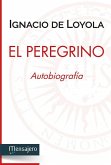 El peregrino : autobiografía