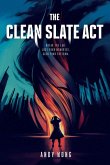The Clean Slate Act