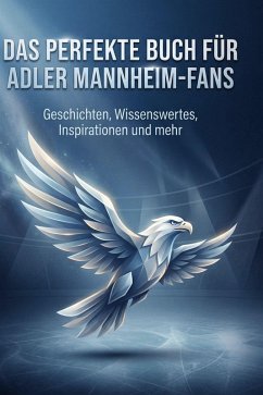 Cover Das perfekte Buch für Adler Mannheim-Fans