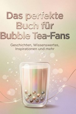 Cover Das perfekte Buch für Bubble Tea-Fans