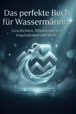 Cover Das perfekte Buch für Wassermänner