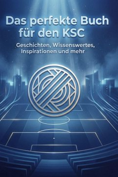 Das perfekte Buch für den KSC - Müller, Nele