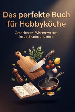 Cover Das perfekte Buch für Hobbyköche
