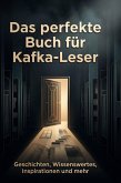 Das perfekte Buch für Kafka-Leser Das perfekte Buch für Kafka-Leser