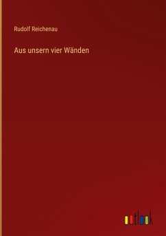 Aus unsern vier Wänden - Reichenau, Rudolf