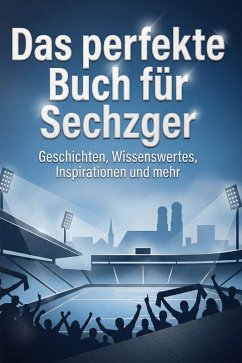 Das perfekte Buch für Sechzger - Bauer, Leah