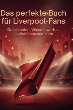 Das perfekte Buch für Liverpool-Fans - Schneider, Leah