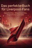 Das perfekte Buch für Liverpool-Fans Das perfekte Buch für Liverpool-Fans