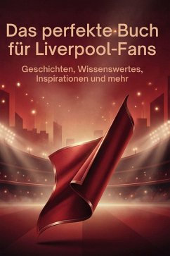 Das perfekte Buch für Liverpool-Fans - Schneider, Leah