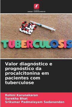 Cover Valor diagnóstico e prognóstico da procalcitonina em pacientes com tuberculose