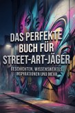 Das perfekte Buch für Street-Art-Jäger