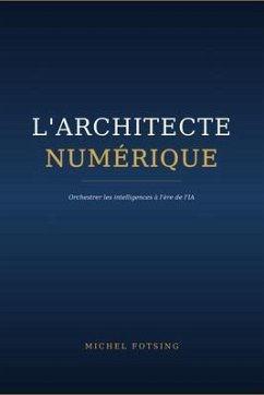 Cover L'Architecte Numérique (eBook, ePUB)