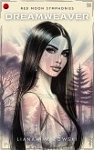 Dreamweaver (Red Moon Symphonies) (eBook, ePUB)