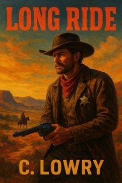 Long Ride (eBook, ePUB) - Lowry, C. Long Ride (eBook, ePUB) - Lowry, C.