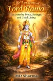 Life Lessons of Lord Rama for Everyday Peace, Strength, and Good Living (eBook, ePUB)