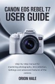 Canon Eos Rebel T7 User Guide (eBook, ePUB) Canon Eos Rebel T7 User Guide (eBook, ePUB)