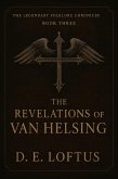 The Legendary Folklore Chronicles: Book Three - The Revelations of Van Helsing (eBook, ePUB)