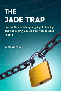 The JADE Trap (eBook, ePUB) - Saint, Kimberly The JADE Trap (eBook, ePUB) - Saint, Kimberly