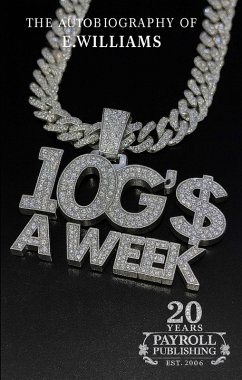 10 G's A Week The Autobiography of E. Williams (eBook, ePUB) - Williams, E.