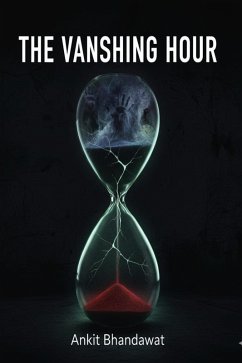 The Vanishing Hour (eBook, ePUB) - Bhandawat, Ankit
