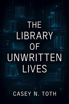 Cover The Library Of Unwritten Lives (eBook, ePUB)