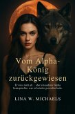 Vom Alpha-König zurückgewiesen (eBook, ePUB)