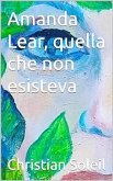 Amanda Lear, Quella che non esisteva (eBook, ePUB)