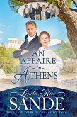 An Affaire in Athens (The Grand Tours of the Aristocracy, #2) (eBook, ePUB) An Affaire in Athens (The Grand Tours of the Aristocracy, #2) (eBook, ePUB)