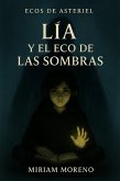 Lia y el Eco de las Sombras (Ecos de Asteriel, #1) (eBook, ePUB)