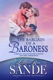 The Bargain of a Baroness (The Heirs of the Aristocracy, #4) (eBook, ePUB) The Bargain of a Baroness (The Heirs of the Aristocracy, #4) (eBook, ePUB)