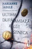 Ultima dupa-amiaza a lui Seneca (eBook, ePUB)