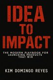 Idea to Impact (eBook, ePUB)