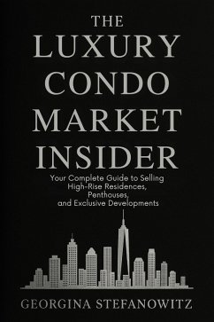 Cover The Luxury Condo Market Insider (eBook, ePUB)