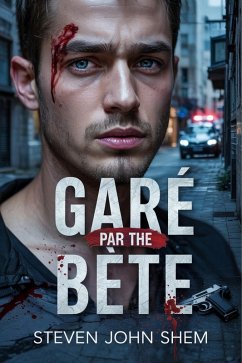 Garé Par La Bête (eBook, ePUB) - Steven Shem, John