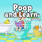 Poop and Learn: Gross, Weird, and Useless Knowledge - Ideal for Funny White Elephant Gifts for Adults (eBook, ePUB)