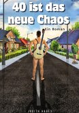 40 ist das neue Chaos (eBook, ePUB)