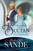 The Lady of Sultan (The Ladies of the Aristocracy, #2) (eBook, ePUB)