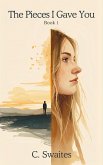 The Pieces I Gave You (eBook, ePUB)