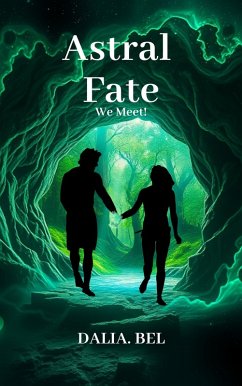 Astral Fate: We Meet (eBook, ePUB) - Bel, Dalia