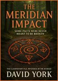 The Meridian Impact: Some Pacts Were Never Meant to Be Broken (Guardians of the Glyph) (eBook, ePUB)