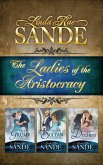 The Ladies of the Aristocracy: Boxed Set (eBook, ePUB)