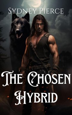 The Chosen Hybrid (eBook, ePUB) - Pierce, Sydney