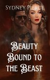 Beauty Bound to the Beast (eBook, ePUB)