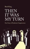 Then It Was My Turn: One Story of Pyoderma Gangrenosum (eBook, ePUB)