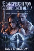 Beansprucht vom gebrochenen Alpha (eBook, ePUB)