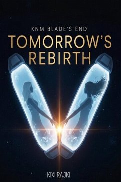 Cover KnM Blade's End - Tomorrow's Rebirth (eBook, ePUB)