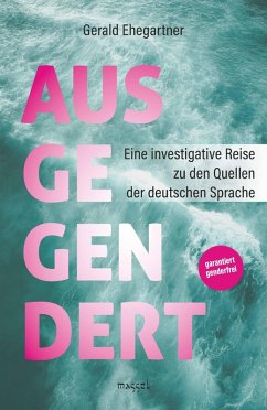 AUSGEGENDERT (eBook, ePUB) - Ehegartner, Gerald