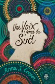Une voix venue du Sud (eBook, ePUB) Une voix venue du Sud (eBook, ePUB)