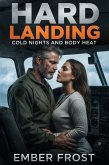 Hard Landing - Cold Nights and Body Heat (eBook, ePUB)