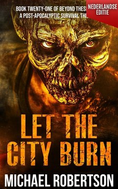 Cover Let The City Burn (Nederlandse editie) (eBook, ePUB)